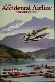 Cover of: The accidental airline: Spilsbury's QCA