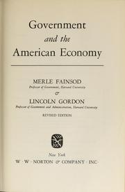Cover of: Government and the American economy by Merle Fainsod