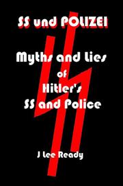 Cover of: SS und Polizei: Myths and Lies of Hitler's SS and Police