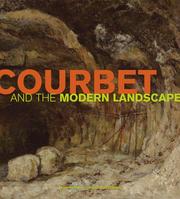 Cover of: Courbet and the modern landscape by Mary G. Morton