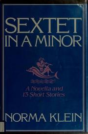 Cover of: Sextet in A minor: a novella and thirteen short stories