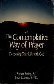 Cover of: Contemplative Way of Prayer by Robert S. J. Faricy, Robert L. Faricy