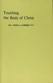 Cover of: Touching the body of Christ