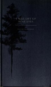 Cover of: I will lift up mine eyes: inspiring words of comfort and hope.