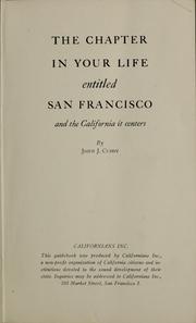 Cover of: The chapter in your life entitled San Francisco and the California it centers