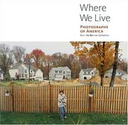 Where we live by Judith Keller, Anne Lacoste, Kenneth A. Breisch, Colin Westerbeck, Bruce Wagner
