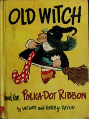 Cover of: Old witch and the polka-dot ribbon