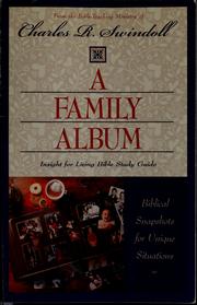 Cover of: A family album: biblical snapshots for unique situations