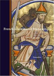 Cover of: French Illuminated Manuscripts in the J. Paul Getty Museum by Thomas Kren
