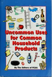 Uncommon uses for common household products by Frank W. Cawood and Associates
