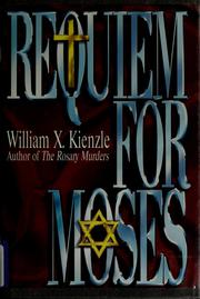 Cover of: Requiem for Moses by William X. Kienzle