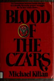 Cover of: Blood of the czars by Michael Kilian