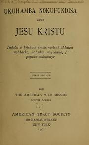 Cover of: Ukuhamba nokufundisa kuka Jesu Kristu by Dorward, J. D.,