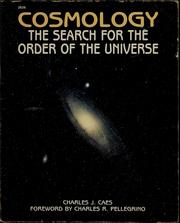 Cover of: Cosmology, the search for the order of the universe by Charles J. Caes