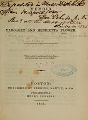 Cover of: Memoir of Margaret and Henrietta Flower ... by Lydia H. Sigourney