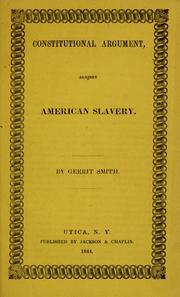 Constitutional argument against American slavery by Gerrit Smith