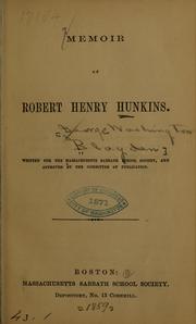 Cover of: Memoir of Robert Henry Hunkins. by George Washington Blagden, George Washington Blagden