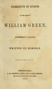 Cover of: Narrative of events in the life of William Green