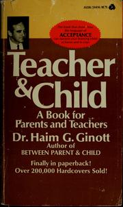 Cover of: Teacher and Child by Haim G. Ginott
