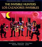 Cover of: The Invisible Hunters/Los cazadores invisibles (Stories from Central America =)