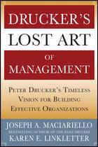 Cover of: Drucker's lost art of management: Peter Drucker's timeless vision for building effective organizations