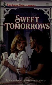 Cover of: Sweet tomorrows by Francine Christopher