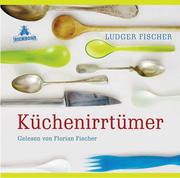 Cover of: Küchenirrtümer by 