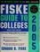 Cover of: Fiske Guide to Colleges 2005