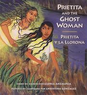 Cover of: Prietita and the Ghost Woman / Prietita y la Llorona by Maya Christina Gonzalez, Gloria E. Anzaldúa