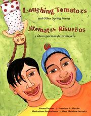 Cover of: Laughing tomatoes and other spring poems =: Jitomates risueños y otros poemas de primavera : poems