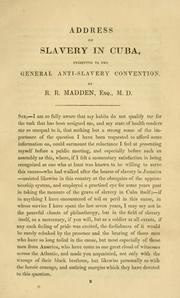 Cover of: Address on slavery in Cuba: presented to the General Anti-Slavery Convention