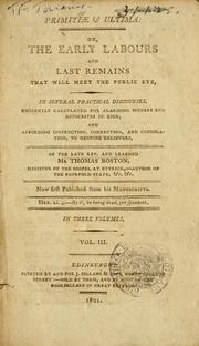 Cover of: Primitiae et ultima, or, The early labours and last remains that will meet the public eye by Thomas Boston