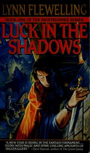 Luck in the shadows by Lynn Flewelling