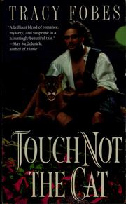 Cover of: Touch not the cat by Tracy Fobes