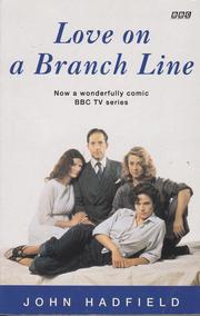 Cover of: Love on a Branch Line by Hadfield, John