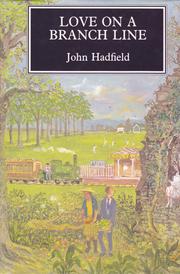 Cover of: Love on a Branch Line by Hadfield, John