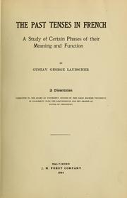 Cover of: The past tenses in French: a study of certain phases of their meaning and function.