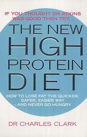 Cover of: The New High Protein Diet by Charles Clark