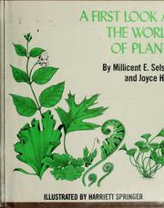 Cover of: A first look at the world of plants by Millicent E. Selsam