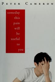 Cover of: Someday this pain will be useful to you