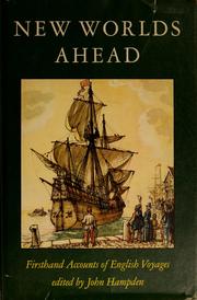 Cover of: New worlds ahead: firsthand accounts of English voyages.