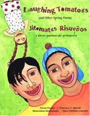 Cover of: Laughing Tomatoes: And Other Spring Poems / Jitomates Risuenos: Y Otros Poemas de Primavera (The Magical Cycle of the Seasons Series)