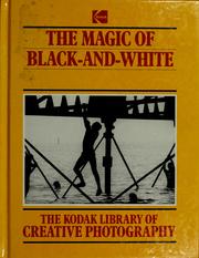 Cover of: The magic of black-and-white by Richard Platt