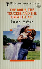 Cover of: The bride, the trucker and the great escape by Suzanne McMinn