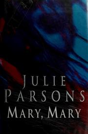 Cover of: Mary, Mary by Julie Parsons