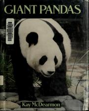 Cover of: Giant pandas by Kay McDearmon