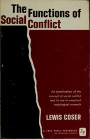 Cover of: The functions of social conflict. by Lewis A. Coser