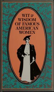 Cover of: Wit & wisdom of famous American women | Evelyn L. Beilenson
