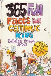 Cover of: 365 fun facts for Catholic kids by Bernadette McCarver Snyder