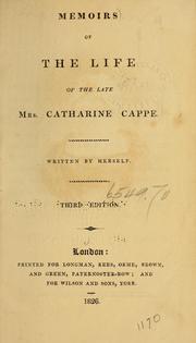 Cover of: Memoirs of the life of the late Mrs. Catharine Cappe